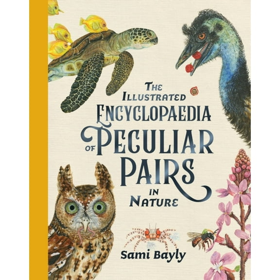 The Illustrated Encyclopaedia of Peculiar Pairs in Nature (Hardcover)