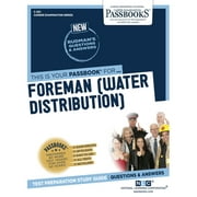 NATIONAL LEARNING CORPORATION Career Examination Series: Foreman (Water Distribution) (C-201) : Passbooks Study Guide (Series #201) (Paperback)