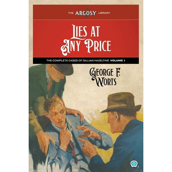 Argosy Library: Lies at Any Price: The Complete Cases of Gillian Hazeltine, Volume 1 (Paperback)