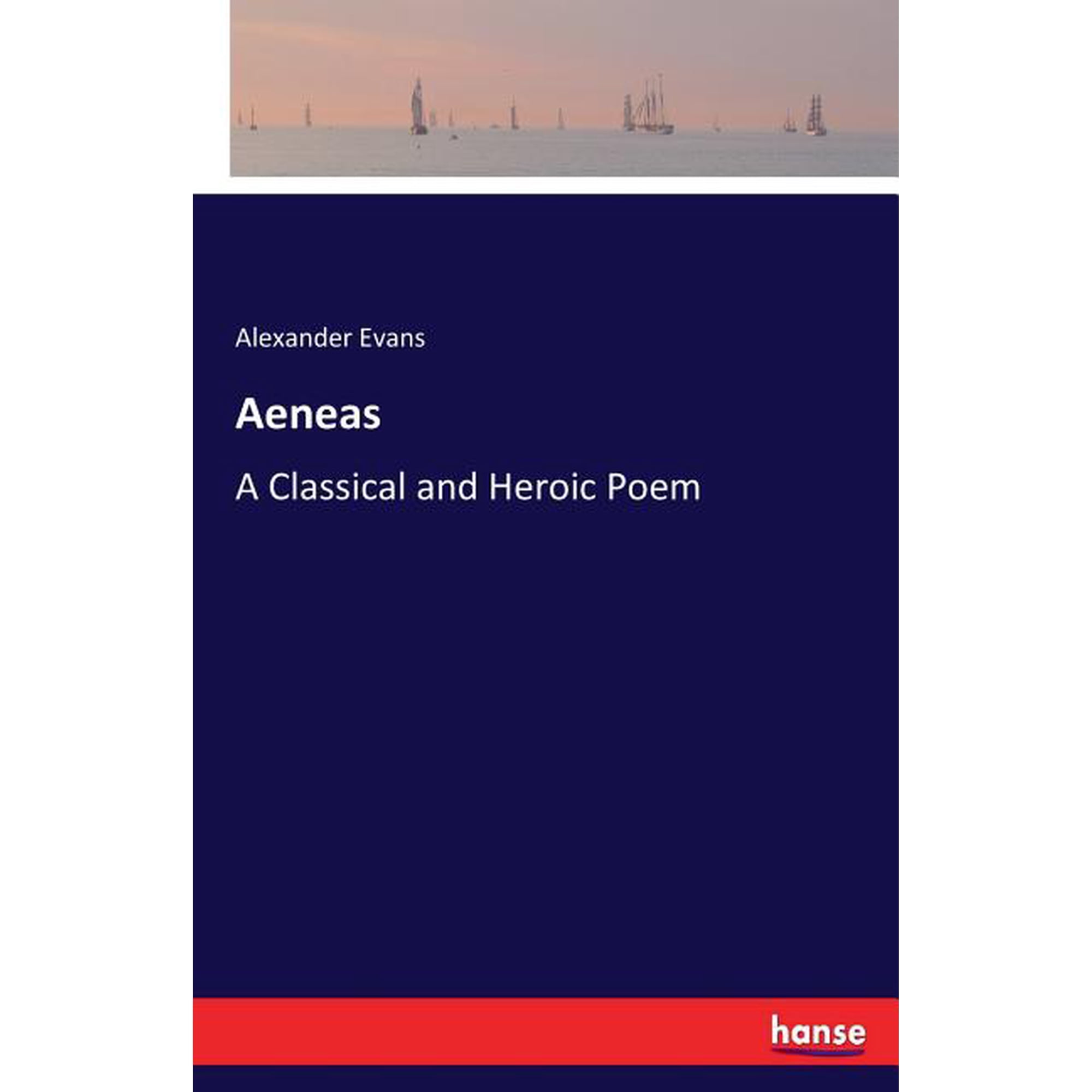 Aeneas: A Classical and Heroic Poem (Paperback)
