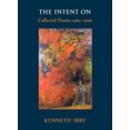 thumbnail image 2 of The Intent On: Collected Poems, 1962-2006 (Io Poetry Series), 2 of 4