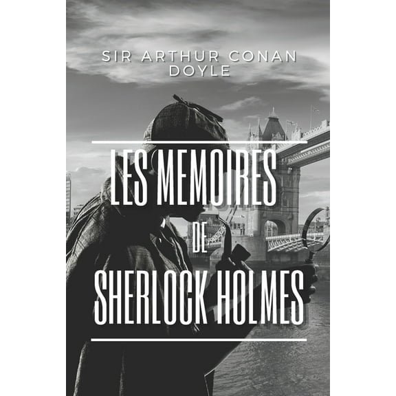 Les Mémoires de Sherlock Holmes : illustré (Paperback)