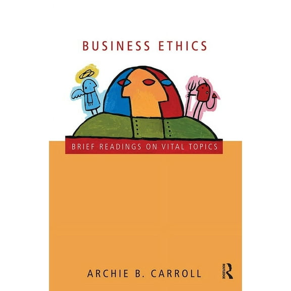 Business Ethics: Brief Readings on Vital Topics, (Paperback)