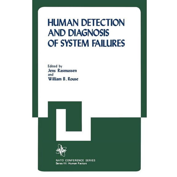 Human Detection and Diagnosis of System Failures, (Paperback)