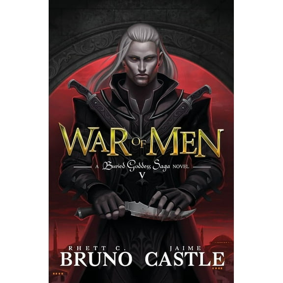 Buried Goddess Saga War of Men: Buried Goddess Saga Book 5, Book 5, (Paperback)