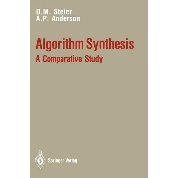 Algorithm Synthesis: A Comparative Study, (Paperback)