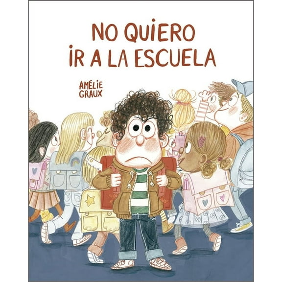 Somos8 No Quiero IR a la Escuela, (Hardcover)
