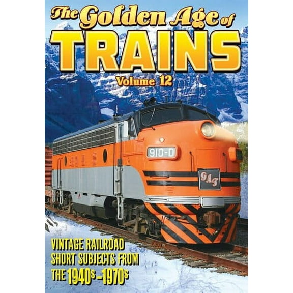 Trains: The Golden Age of Trains Volume 12 (DVD), Alpha Video, Documentary