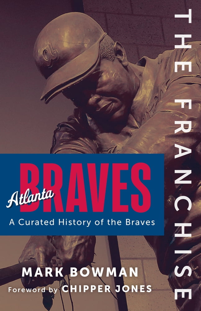 Pre-Owned The Franchise: Atlanta Braves (Hardcover) 1637275684 9781637275689