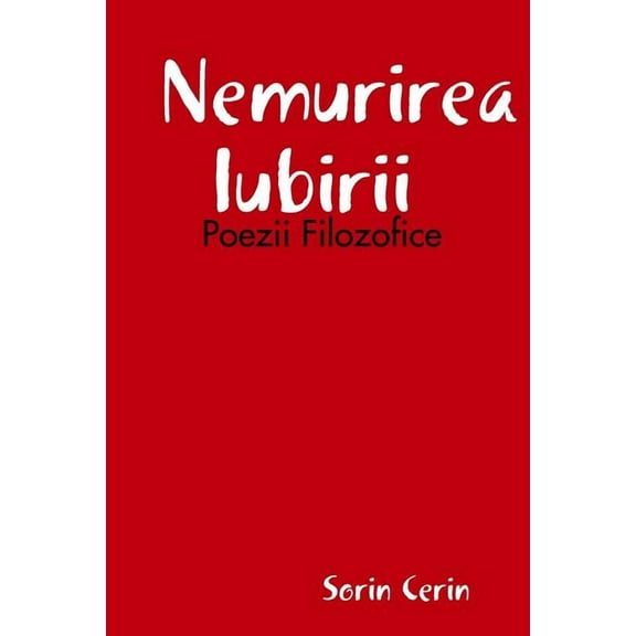 Nemurirea Iubirii, (Paperback)