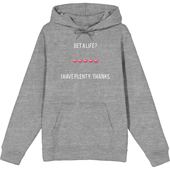 Gamer Get A Life? I Have Plenty Adult Heather Gray Long Sleeve Hoodie-Medium