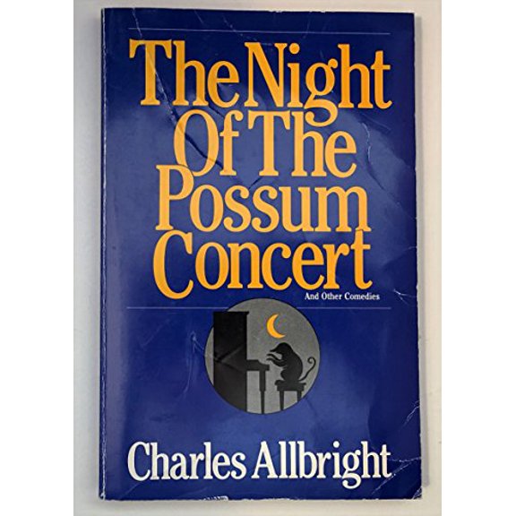 Pre-Owned The Night of the Possum Concert, and Other Comedies (Paperback) 0874830281 9780874830286