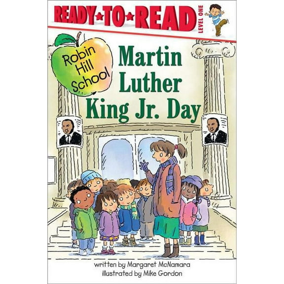 Robin Hill School Martin Luther King Jr. Day: Ready-To-Read Level 1, (Paperback)