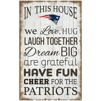New England Patriots 11'' x 19'' Team In This House Sign