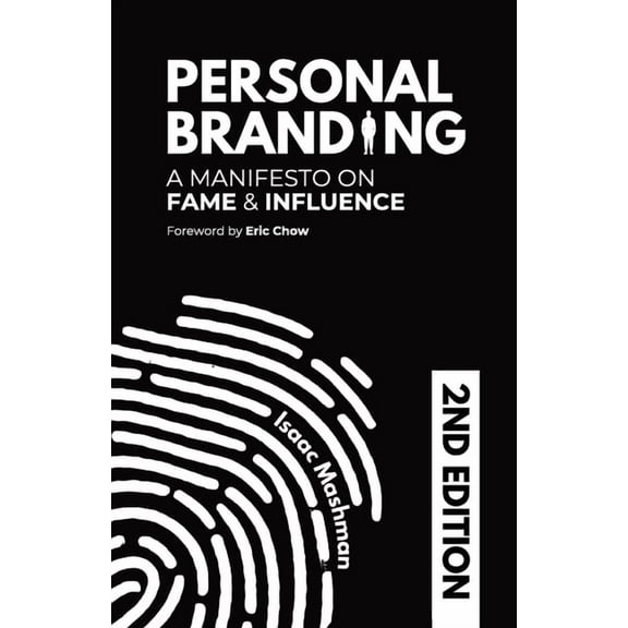 Personal Branding: A Manifesto on Fame and Influence, (Paperback)