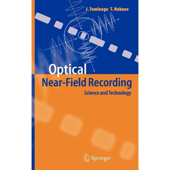Optical Near-Field Recording: Science and Technology, (Hardcover)
