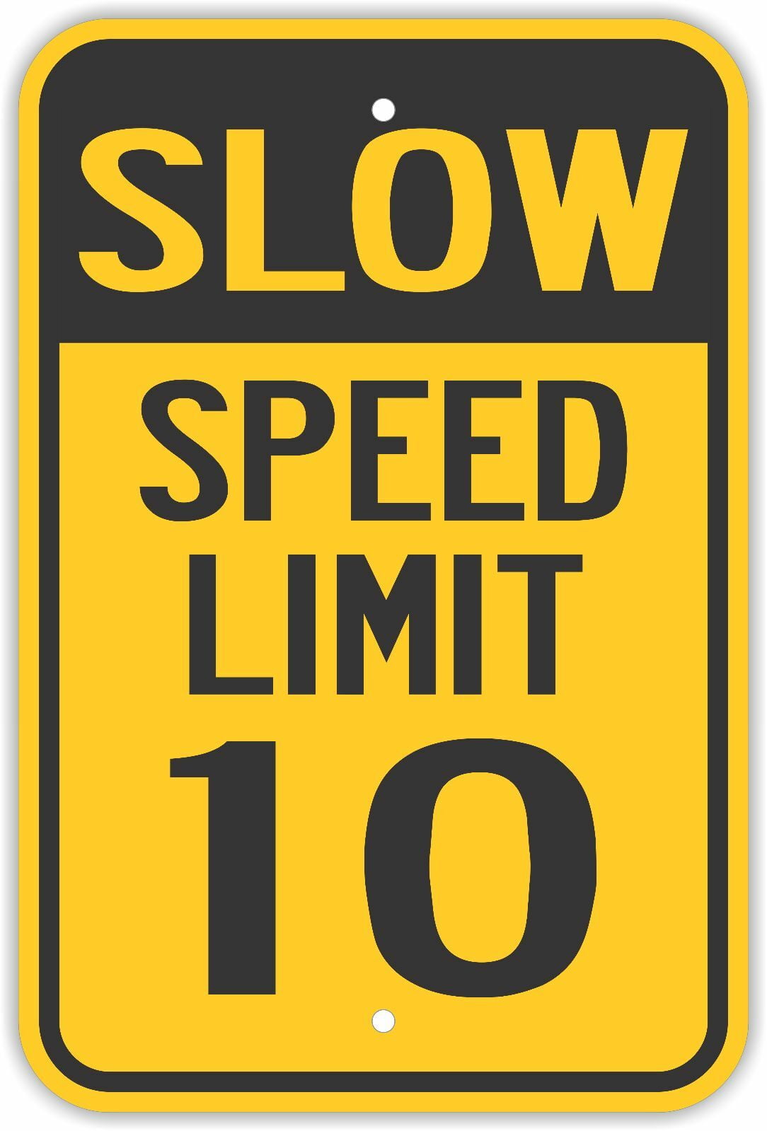 Traffic Signs Slow Speed Limit 10 Signs Neighborhood Road 10 X 7