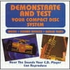 Demonstrate & Test Your Compact Disc System
