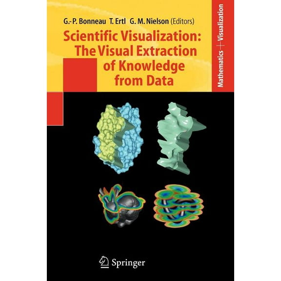 Mathematics and Visualization Scientific Visualization: The Visual Extraction of Knowledge from Data, (Paperback)