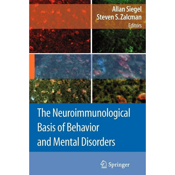 The Neuroimmunological Basis of Behavior and Mental Disorders, (Paperback)