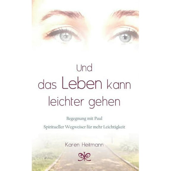 Und das Leben kann leichter gehen (Hardcover)