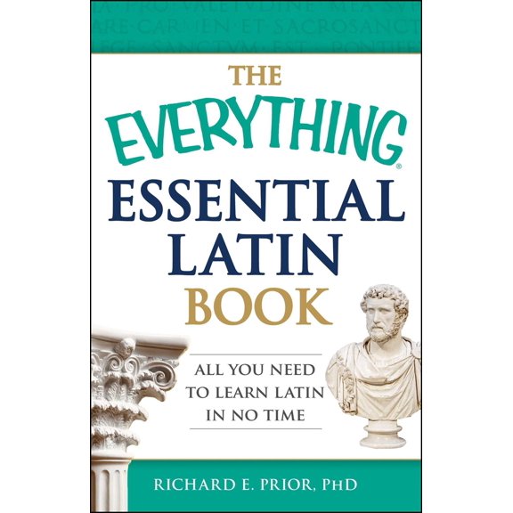 Pre-Owned The Everything Essential Latin Book: All You Need to Learn Latin in No Time (Paperback) 1440574219 9781440574214