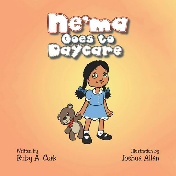 Ne'ma Goes to Daycare (Paperback)
