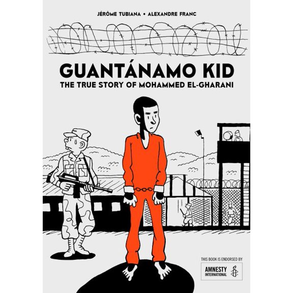 Pre-Owned Guantánamo Kid: The True Story of Mohammed El-Gharani (Paperback) 1910593664 9781910593660