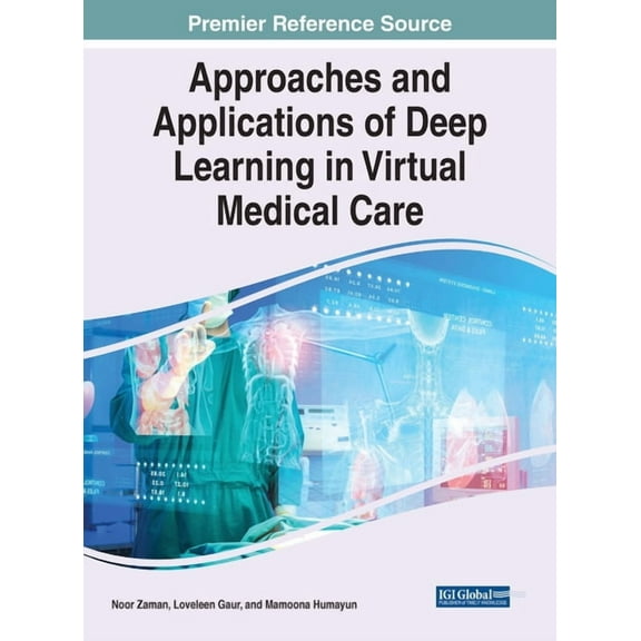 Approaches and Applications of Deep Learning in Virtual Medical Care, (Hardcover)