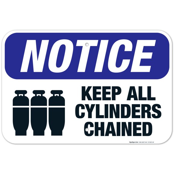Keep All Cylinders Chained Sign, OSHA Notice Sign, 12x18 Aluminum