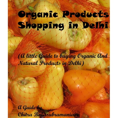 Organic Products Shopping in Delhi - eBook