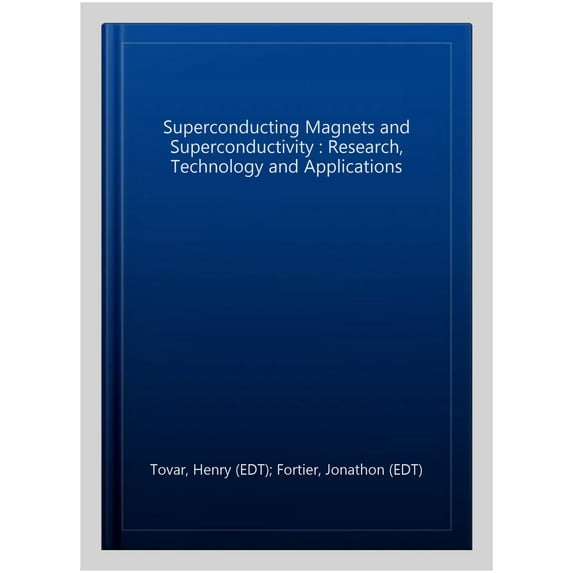 Pre-Owned Superconducting Magnets and Superconductivity : Research, Technology and Applications
