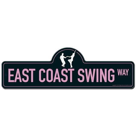 East Coast Swing Street Sign | Indoor/Outdoor | Funny Home Decor for Garages, Living Rooms, Bedroom, Offices | SignMission personalized