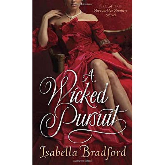 Wicked Pursuit : A Breconridge Brothers Novel 9780345548122 Used / Pre-owned