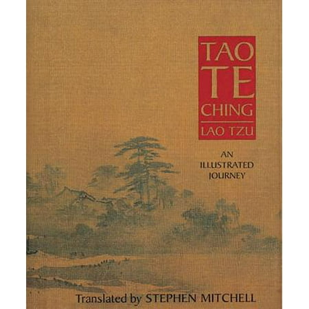 Tao Te Ching : An Illustrated Journey (Tao De Ching Best Translation)
