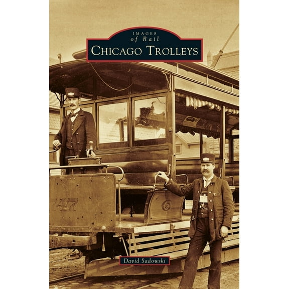 Chicago Trolleys (Hardcover)