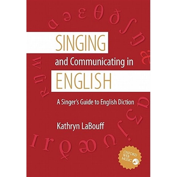 Pre-Owned Singing and Communicating in English: A Singer's Guide to English Diction