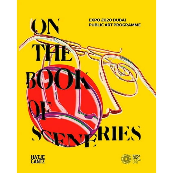 Expo 2020 Dubai: On the Book of Sceneries, (Hardcover)