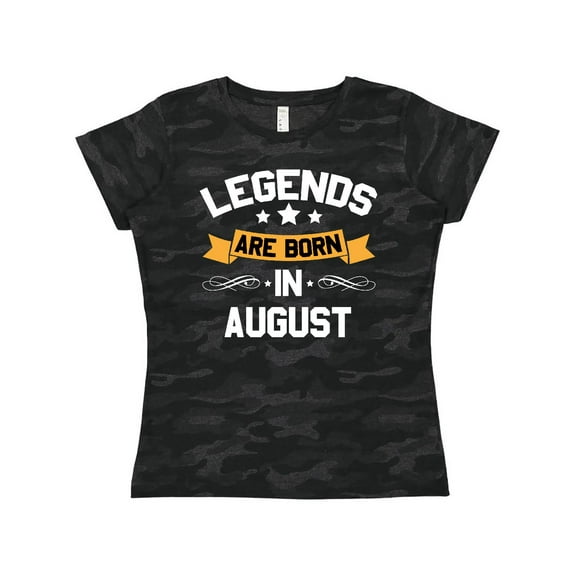 Inktastic Legends Are Born in August Women's T-Shirt