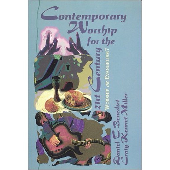 Pre-Owned Contemporary Worship for the Twenty First Century: Worship or Evangelism?, 9780881771381, 0881771384, Paperback,
