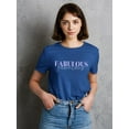 thumbnail image 2 of Fabulous Cursive T-Shirt Women -Image by Shutterstock, Female XX-Large, 2 of 4