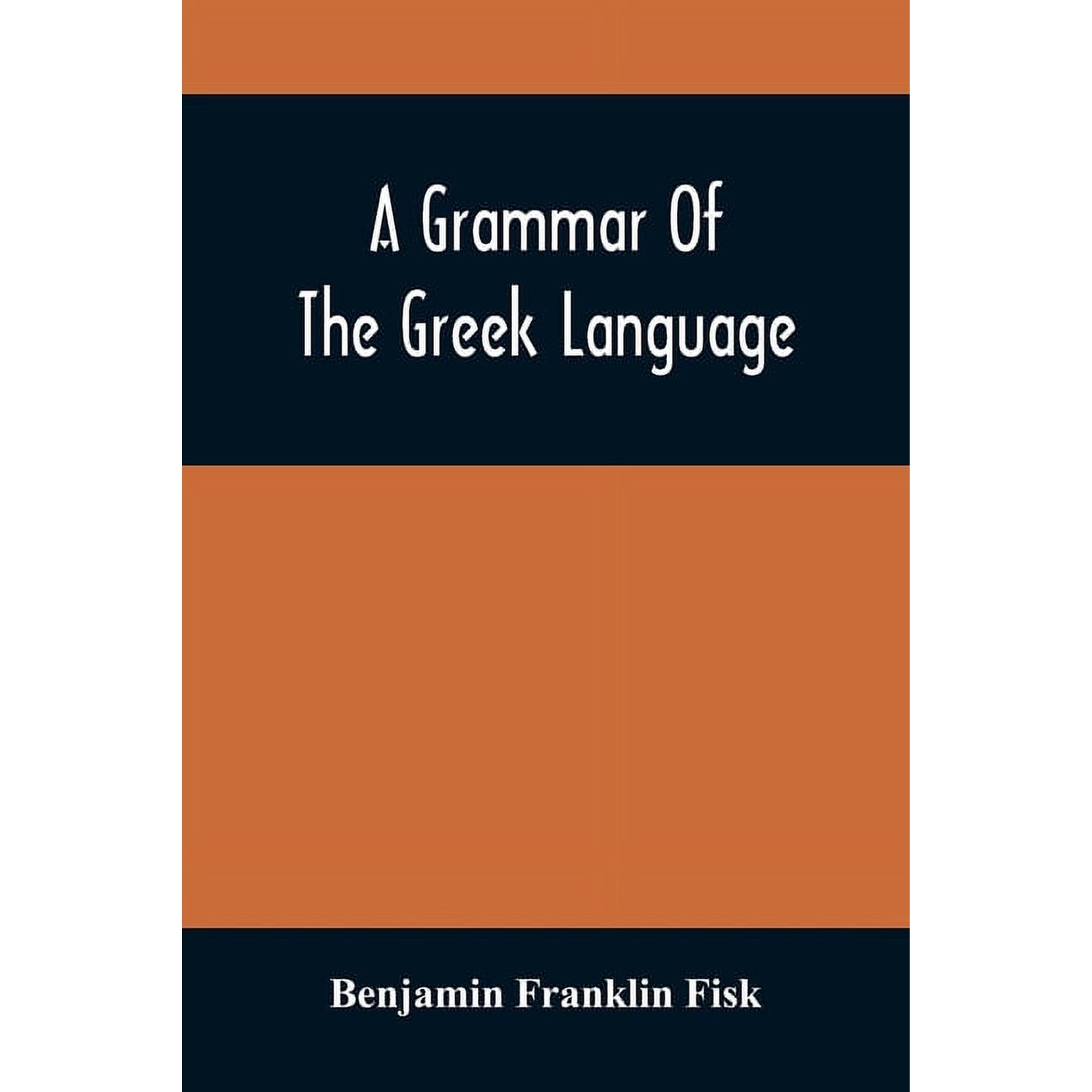 A Grammar Of The Greek Language, (Paperback)