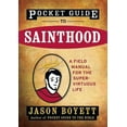 thumbnail image 2 of Pocket Guide to Sainthood: The Field Manual for the Super-Virtuous Life, 2 of 2