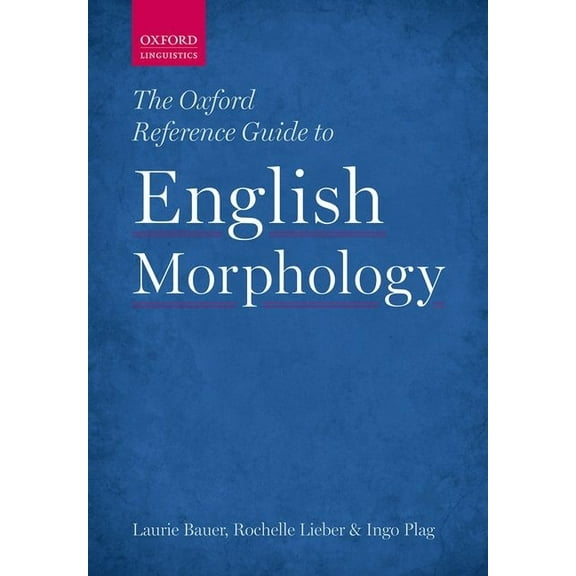 Oxford Reference Guide to English Morphology, (Hardcover)