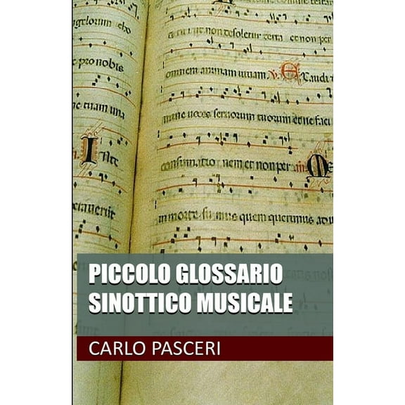 Piccolo Glossario Sinottico Musicale, (Paperback)