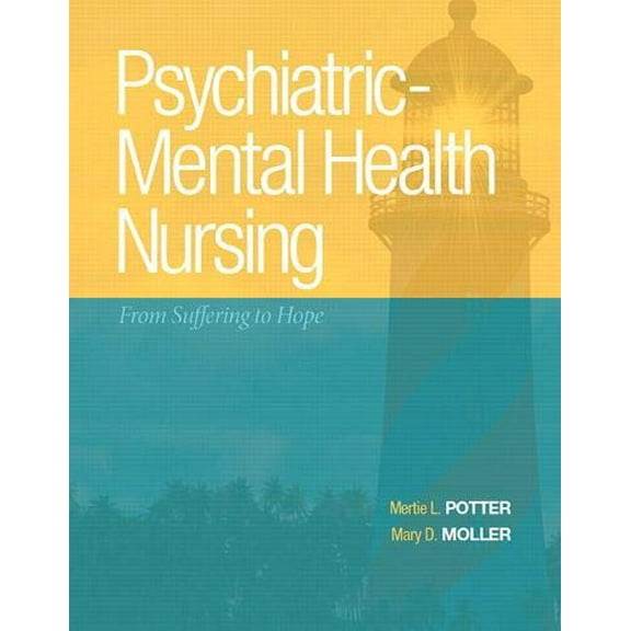 Pre-Owned Psychiatric-Mental Health Nursing: From Suffering to Hope (Mynursinglab)