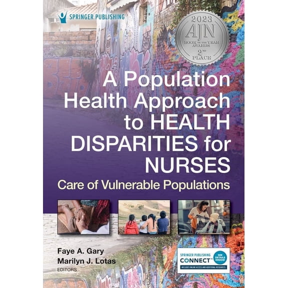 A Population Health Approach to Health Disparities for Nurses: Care of Vulnerable Populations, (Paperback)