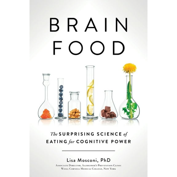 Pre-Owned Brain Food: The Surprising Science of Eating for Cognitive Power (Hardcover) 0399573992 9780399573996