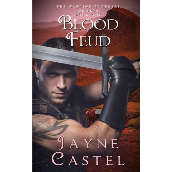 Warrior Brothers of Skye Blood Feud: A Dark Ages Scottish Romance, Book 1, (Paperback)