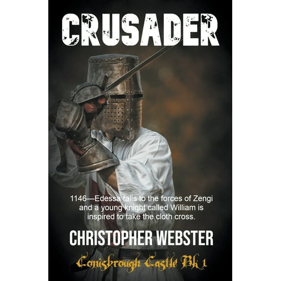 Conisbrough Castle Crusader, Book 1, (Paperback)